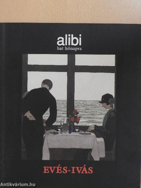 Alibi hat hónapra 1.