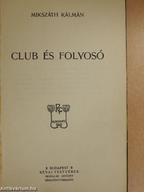 Club és folyosó