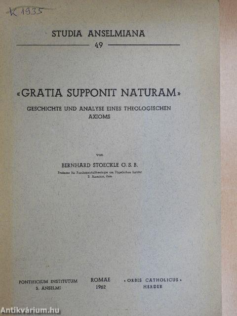 «Gratia Supponit Naturam»