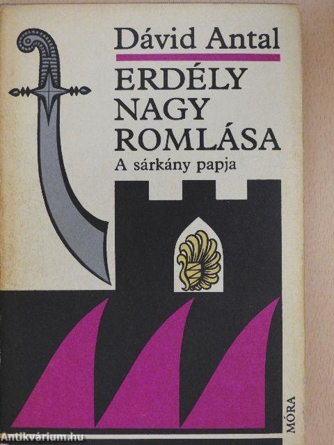 Erdély nagy romlása I-III.