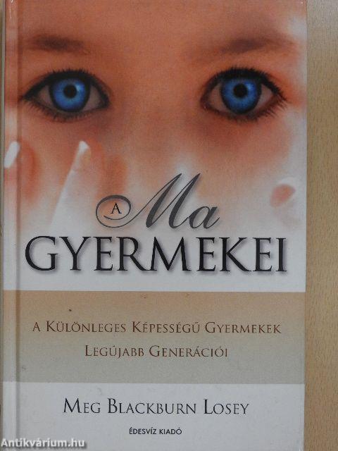 A Ma gyermekei