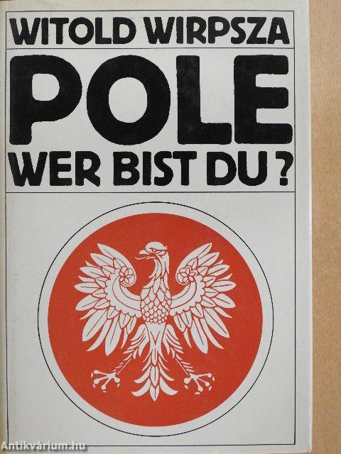 Pole, wer bist du?