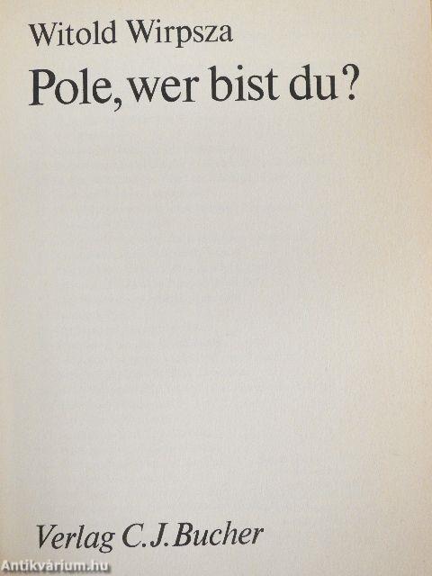 Pole, wer bist du?