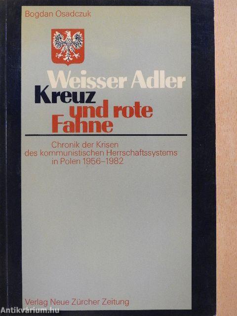 Weisser Adler, Kreuz und rote Fahne