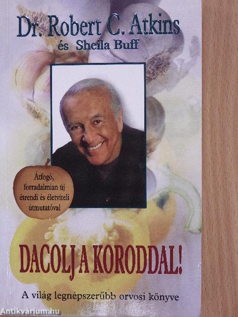 Dacolj a koroddal!