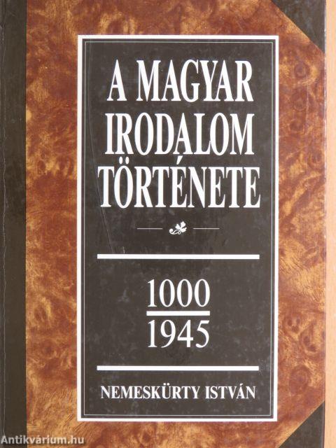 A magyar irodalom története 1-2.