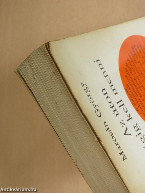 Az úton végig kell menni