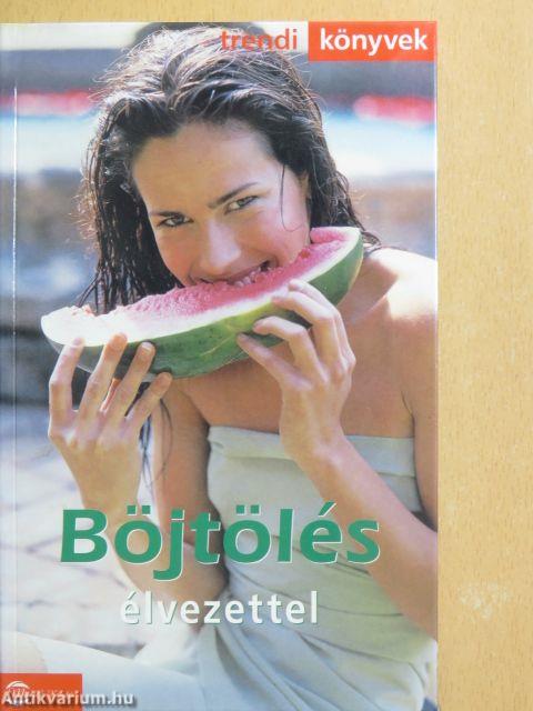 Böjtölés élvezettel