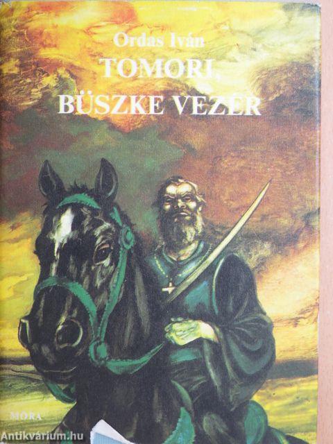 Tomori, büszke vezér