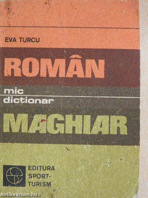 Mic dictionar Roman-Maghiar/Maghiar-Roman