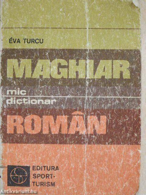 Mic dictionar Roman-Maghiar/Maghiar-Roman