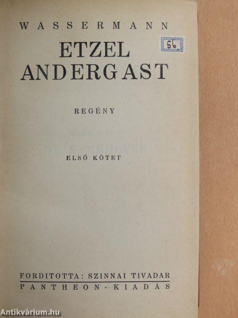 Etzel Andergast I-II.