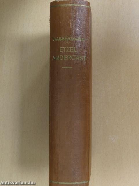 Etzel Andergast I-II.