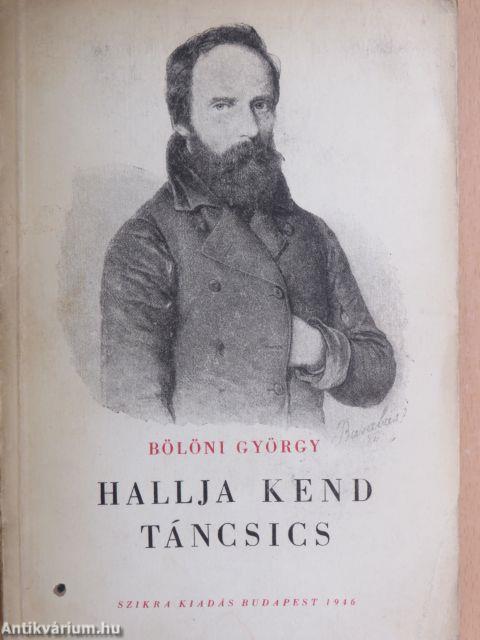 Hallja kend Táncsics