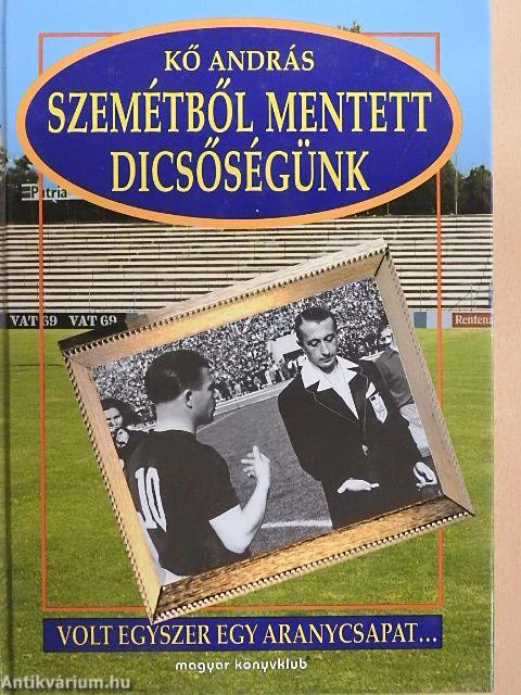 Szemétből mentett dicsőségünk