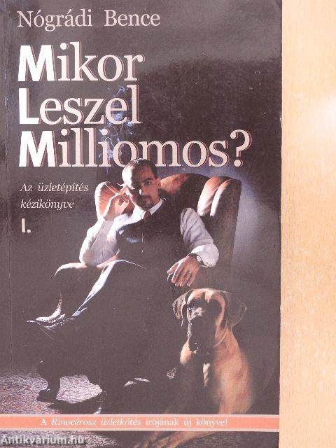 Mikor leszel milliomos? I.