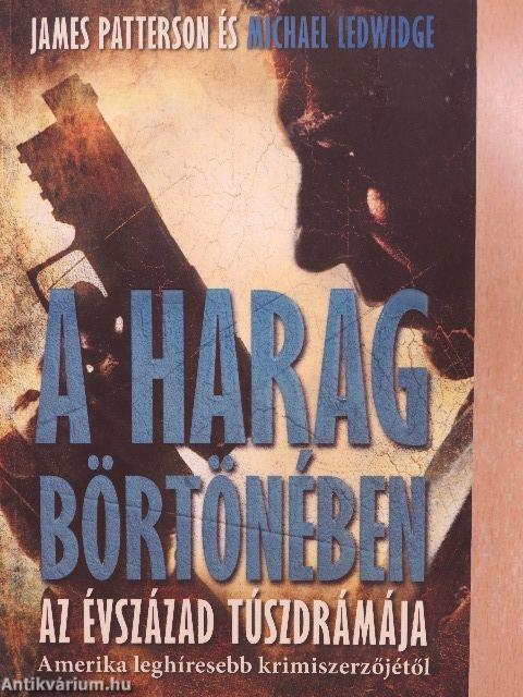 A harag börtönében