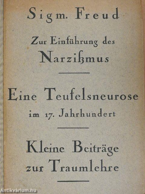 Zur Einführung des Narzißmus/Eine Teufelsneurose im siebzehnten Jahrhundert/Kleine Beiträge zur Traumlehre