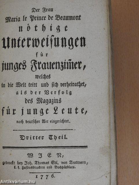 Der Frau Maria le Prince de Beaumont nöthige Unterweisungen für junges Frauenzimer III-IV. (gótbetűs)