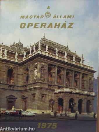 A Magyar Állami Operaház - 1975