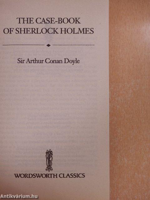 The Case-Book of Sherlock Holmes