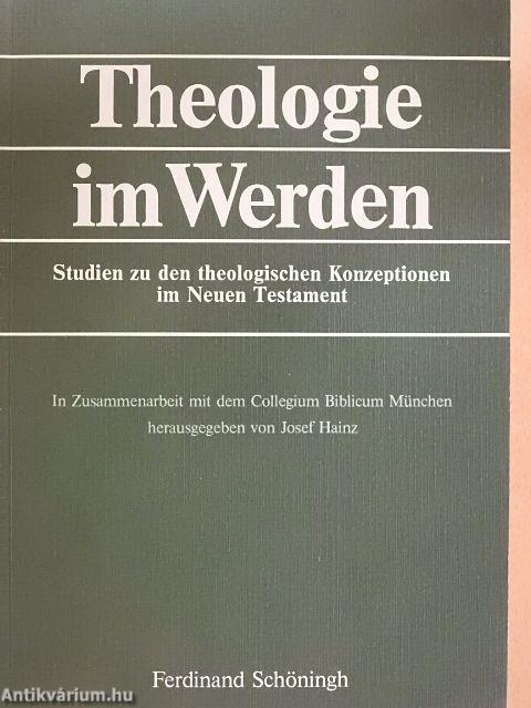 Theologie im Werden