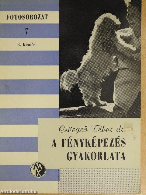 A fényképezés gyakorlata