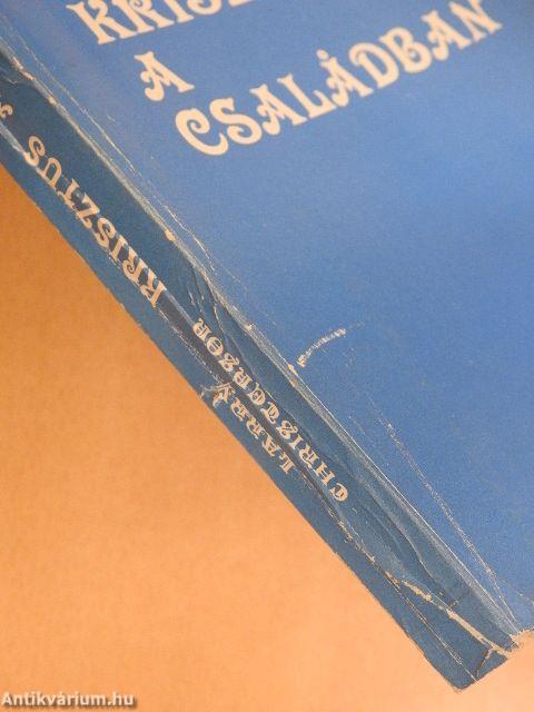 Krisztus a családban/Recept a jó házassághoz