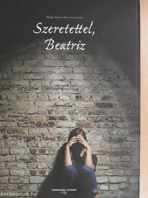 Szeretettel, Beatriz