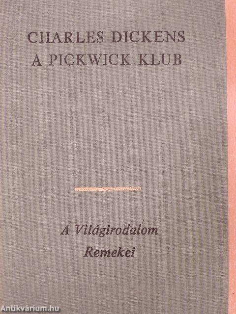 A Pickwick Klub I-II.