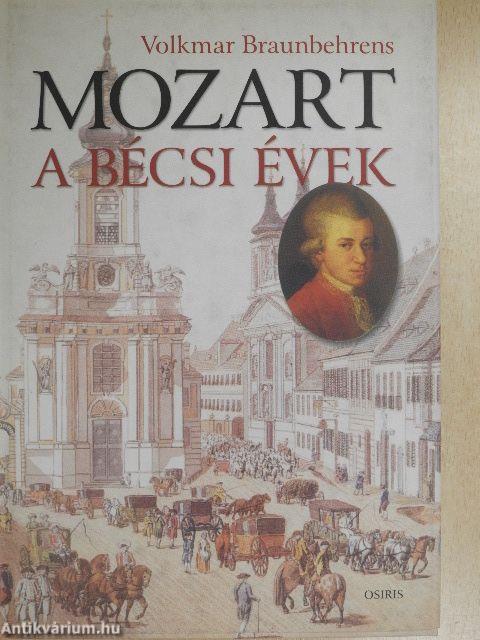 Mozart - A bécsi évek