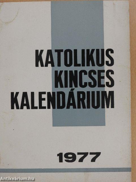 Katolikus Kincses Kalendárium 1977