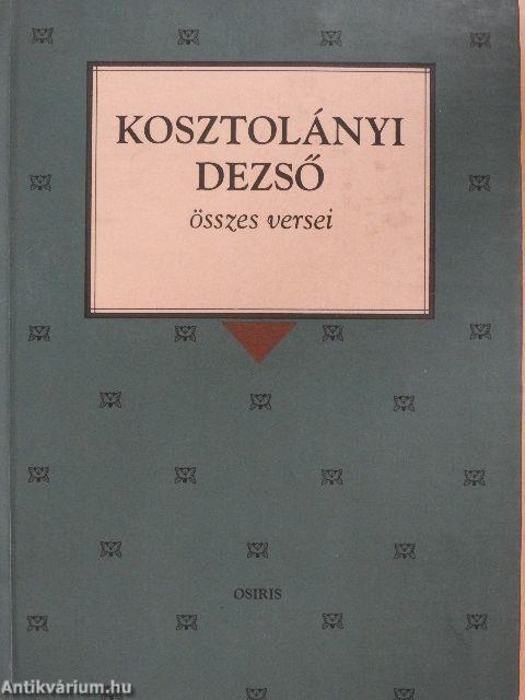 Kosztolányi Dezső összes versei