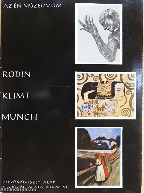 Rodin, Klimt, Munch