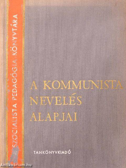 A kommunista nevelés alapjai