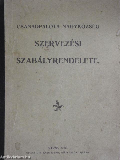 Csanádpalota nagyközség szervezési szabályrendelete