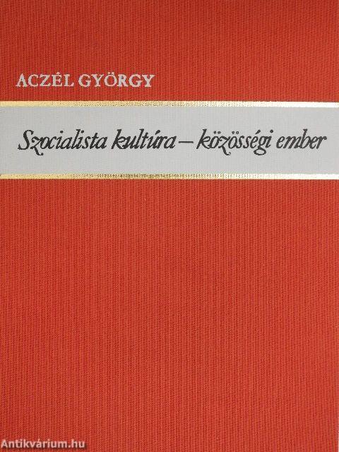 Szocialista kultúra - közösségi ember