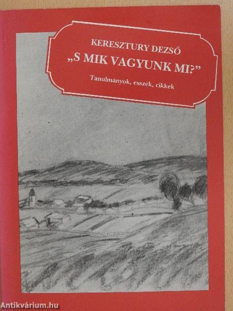 "S mik vagyunk mi?"