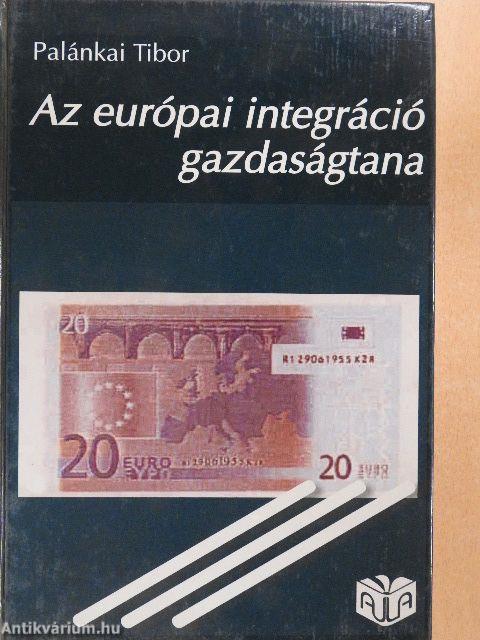 Az európai integráció gazdaságtana