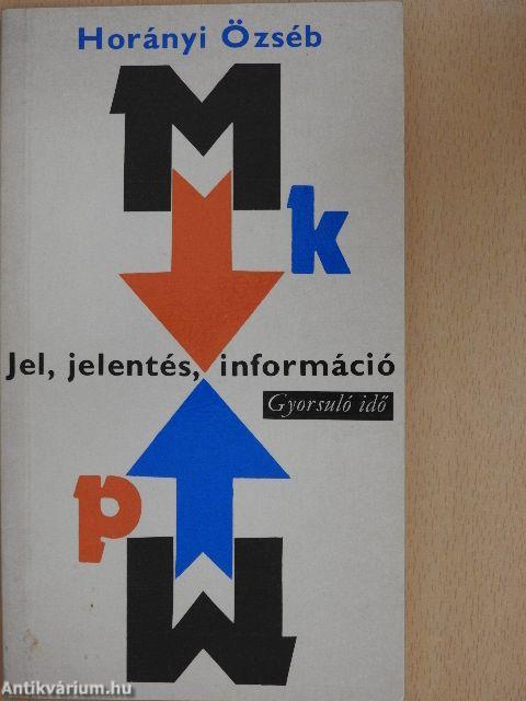 Jel, jelentés, információ