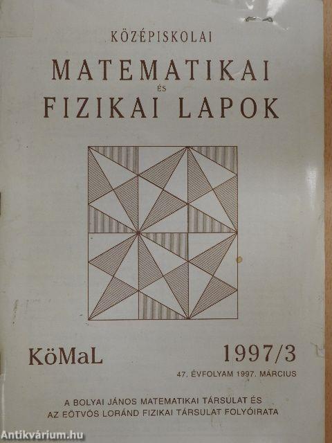 Középiskolai matematikai és fizikai lapok 1997. március