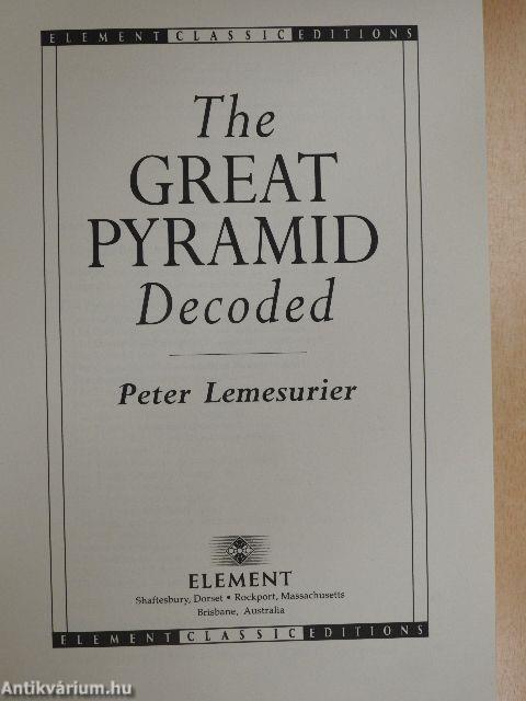 The Great Pyramid Decoded