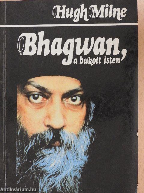 Bhagwan, a bukott isten