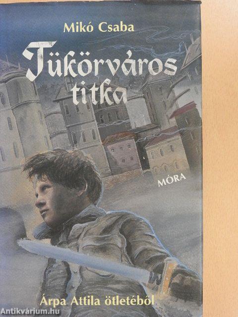 Tükörváros titka