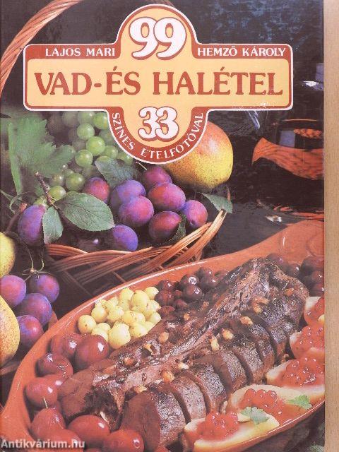 99 vad- és halétel 33 színes ételfotóval