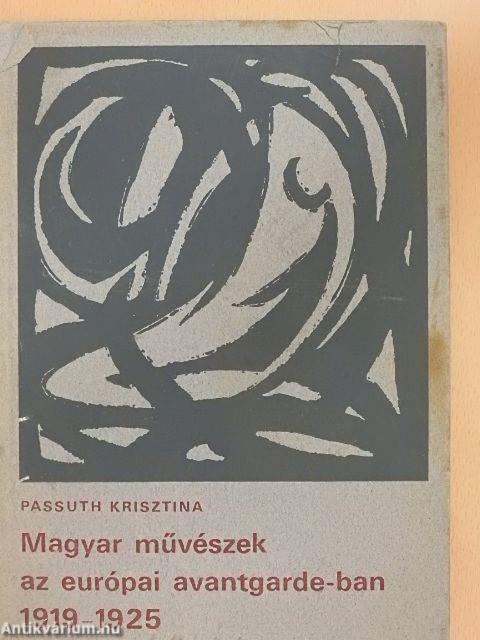 Magyar művészek az európai avantgarde-ban 1919-1925