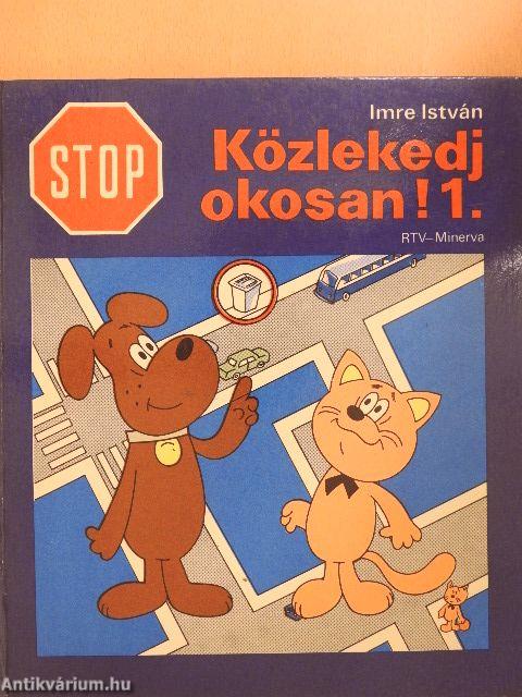 Stop! Közlekedj okosan! 1.