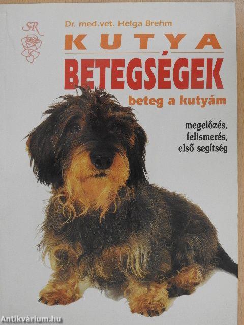 Beteg a kutyám - Kutyabetegségek