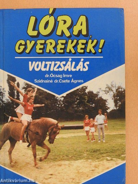 Lóra, gyerekek!