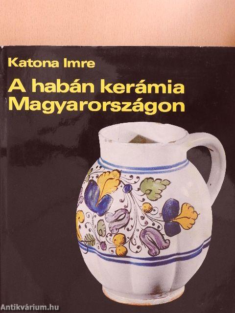 A habán kerámia Magyarországon